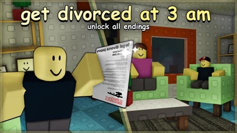 you divorced - Roblox