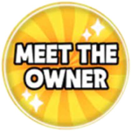 you met the owner roblox badge