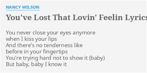 Song lyrics with guitar chords for You've Lost That Loving Feeling