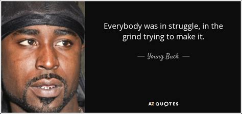 Young Buck Quotes