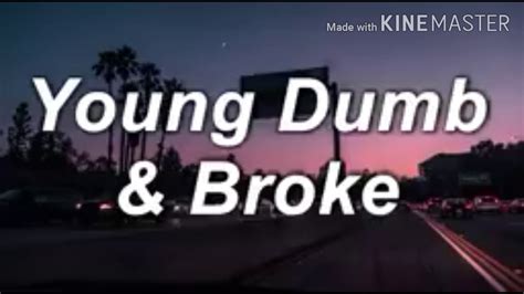 young dumb broke high school song