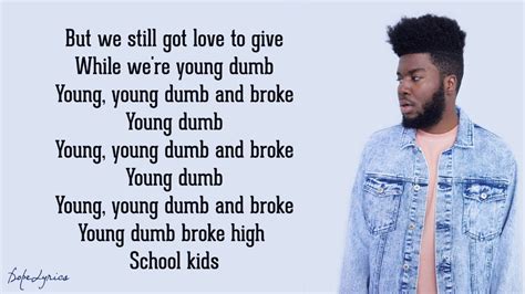 young dumb broke khalid lyrics