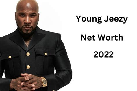 young jeezy net worth 2022