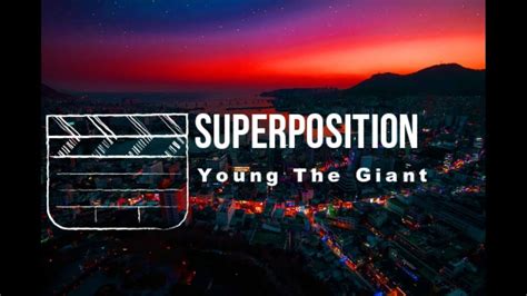Young the Giant Superposition // with lyrics YouTube