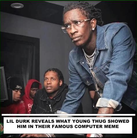 Young Thug Computer Meme