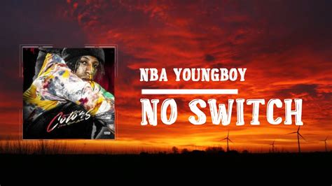 youngboy no switch lyrics