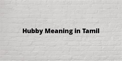 your hubby meaning in tamil