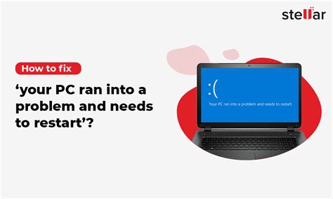 your pc ran into a problem and needs to restart