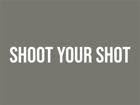 your shoot shot