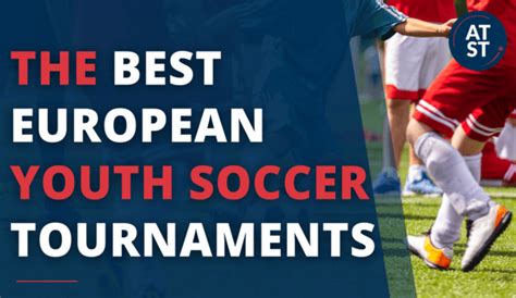youth football tournaments europe