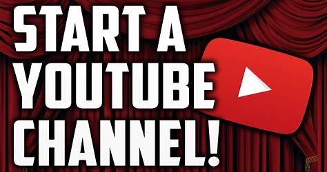 Youtube Start A Channel