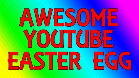 youtube awesome easter egg