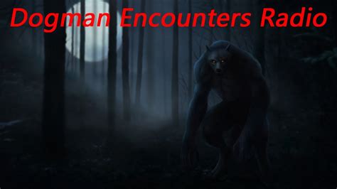 youtube dogman encounters all episodes