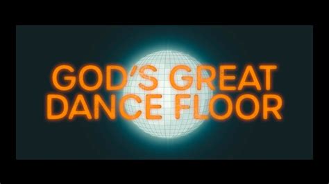 youtube gods great dance floor
