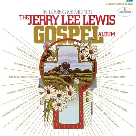 youtube jerry lee lewis gospel my god is real