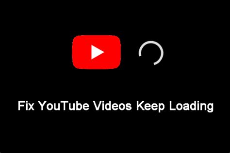 youtube keeps loading but not playing