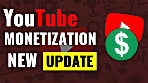 youtube monetization new update