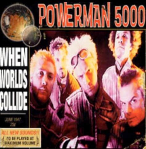 youtube powerman 5000 worlds collide