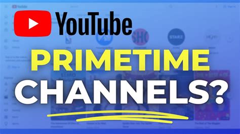 youtube prime time channel