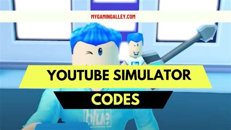 youtube simulator codes 2023