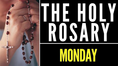 youtube the most holy rosary monday