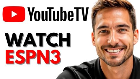 Youtube Tv Espn3