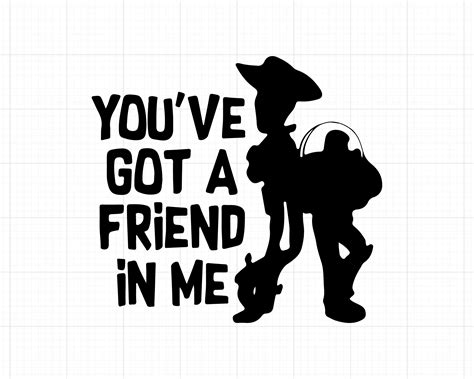 You've Got A Friend In Me SVG / Disney Cricut Toy Story SVG / Disney