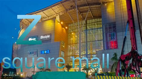 Z Square Mall Opening Time