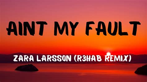 zara larsson - ain't my fault r3hab remix