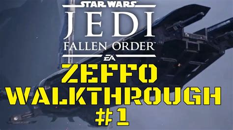 Zeffo Fallen Order Walkthrough