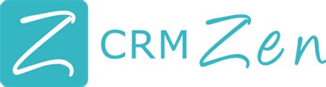 Zen CRM: The Ultimate Guide to Smarter Customer Relationships