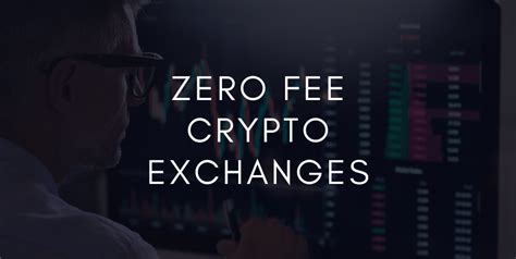 Zero Fees Cryptocurrency: Exploring the Benefits and Understanding the Implications