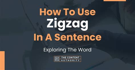 Zigzag Use It In A Sentence