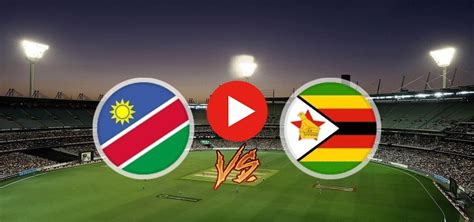 zimbabwe vs namibia live streaming