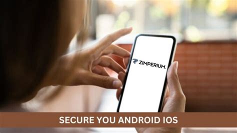 Photo of Zimperium Android Ios 19Khay: The Ultimate Guide To Mobile Security