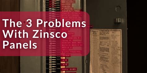 Zinsco Electrical Panel Problems