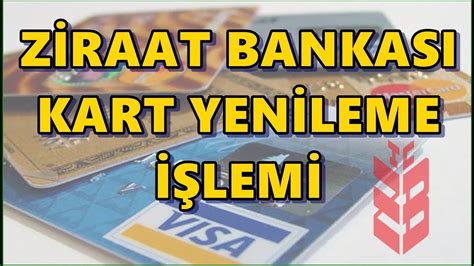 ziraat bankası kart yenileme