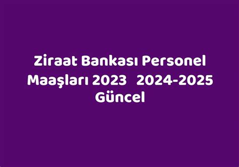 ziraat bankası personel maaşları 2023