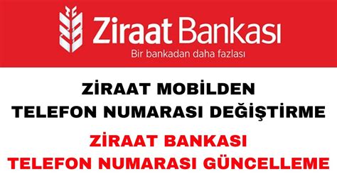 ziraat telefon numarası güncelleme