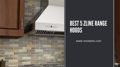 Zline Hood Range Reviews
