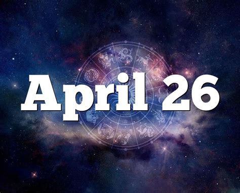 zodiac for april 26th
