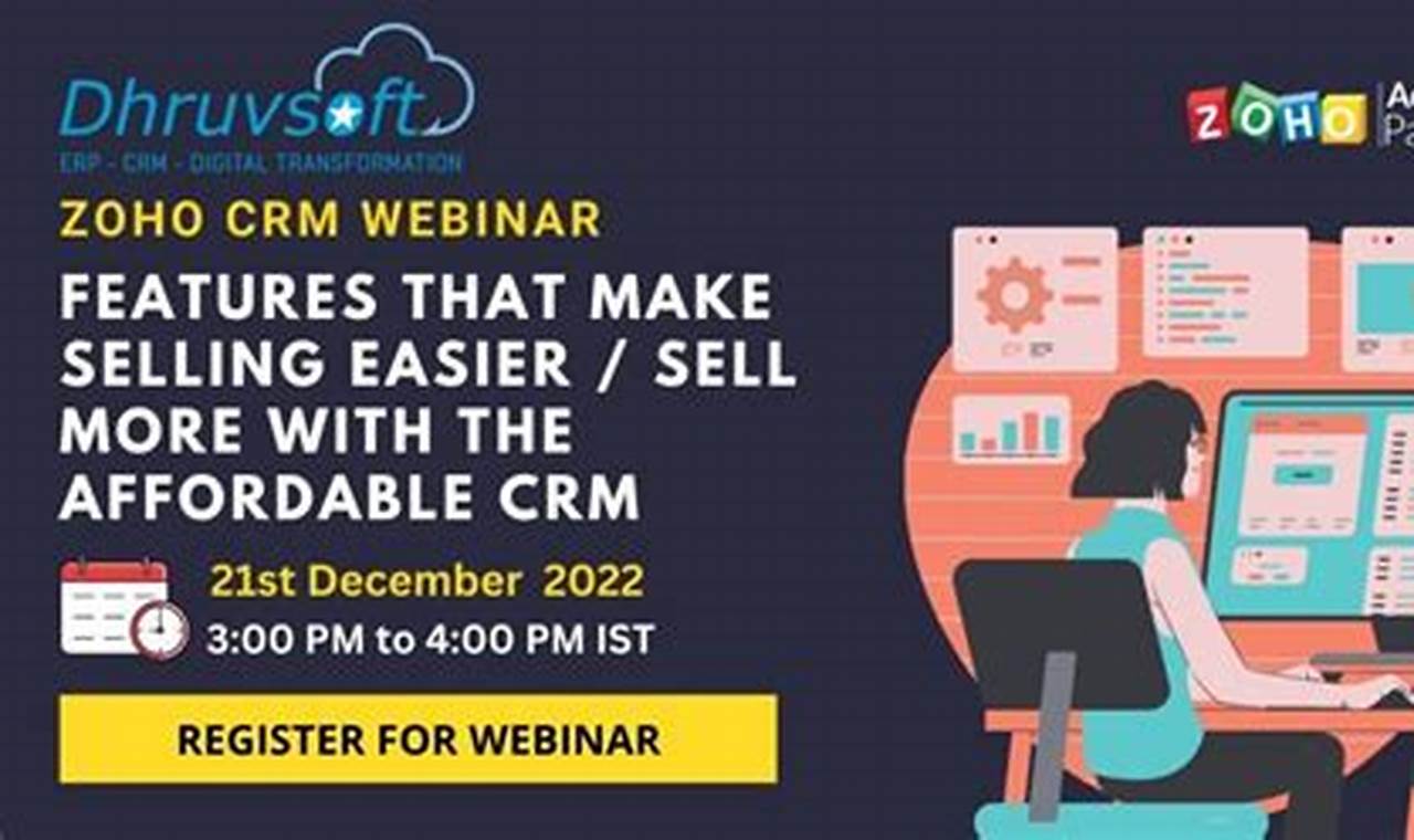Zoho CRM Webinar: Learn How to Make the Most of Your CRM System