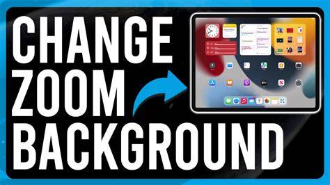 Zoom Background Change On Ipad