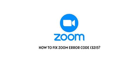 zoom meeting error code 13215