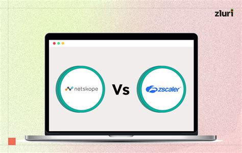 zscaler vs netskope comparison table